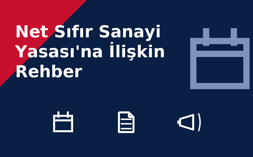 Net Sıfır Sanayi Yasası'na İlişkin Rehber