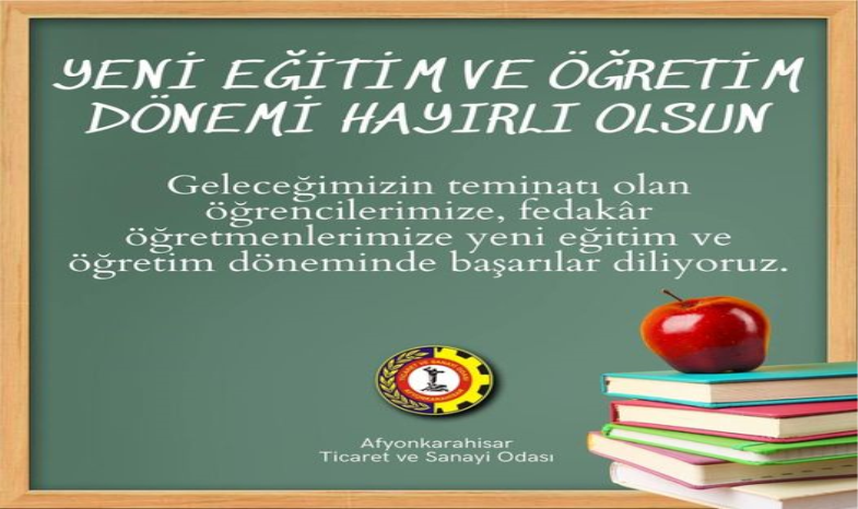 YENİ EĞİTİM VE ÖĞRETİM DÖNEMİ HAYIRLI OLSUN