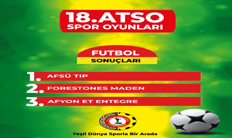 ATSO SPOR OYUNLARINDA FUTBOL FİNALİ OYNANDI