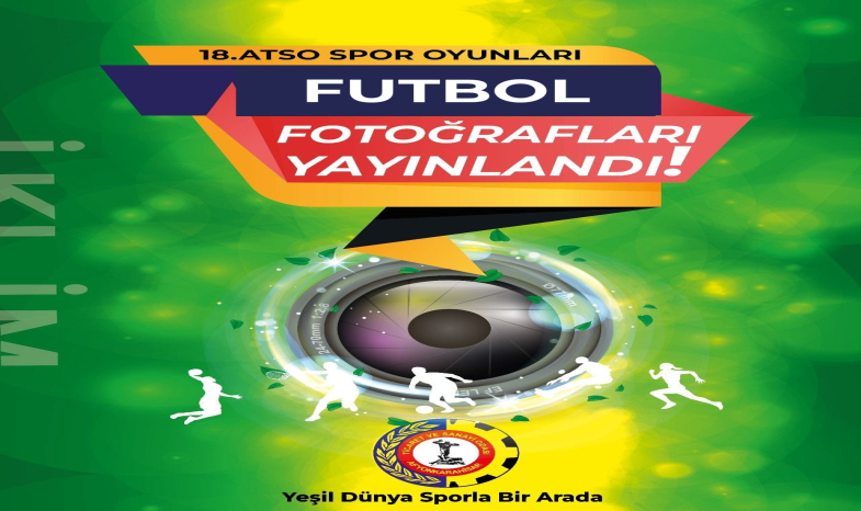 18. ATSO SPOR OYUNLARI FOTOĞRAFLAR